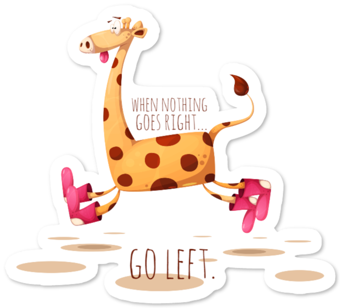 Klistermärke med giraff och text – When nothing goes right, go left